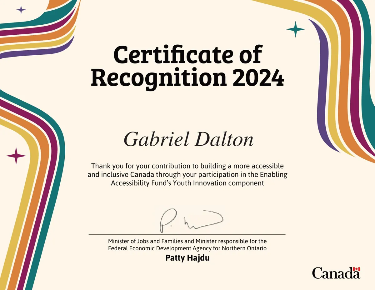 Service Canada’s Certificate of Recognition 2024 thanks Gabriel Dalton for helping build a more accessible and inclusive Canada.